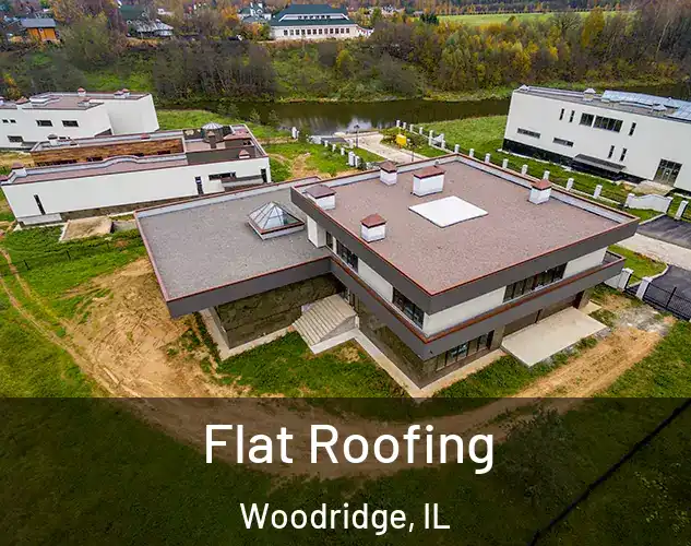  Flat Roofing Woodridge, IL