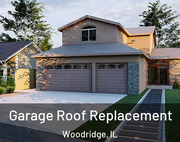  Garage Roof Replacement Woodridge, IL